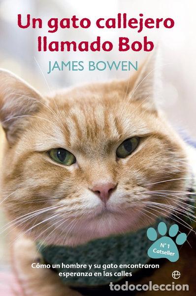 Livres: Un gato callejero llamado Bob- 9788499709451