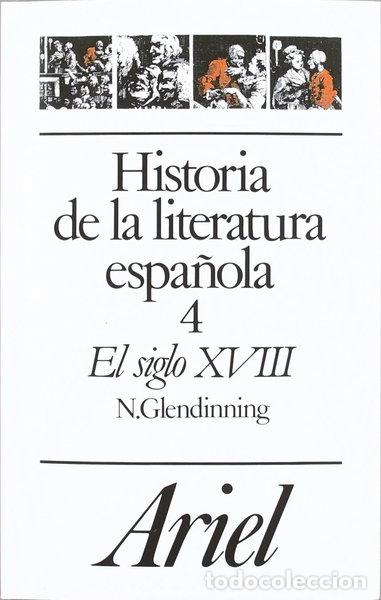 Livres: Historia de la literatura espa&ntilde;ola, 4. El siglo XVIII- 9788434483552