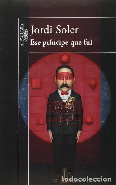 Livres: Ese pr&iacute;ncipe que fui- 9788420418926