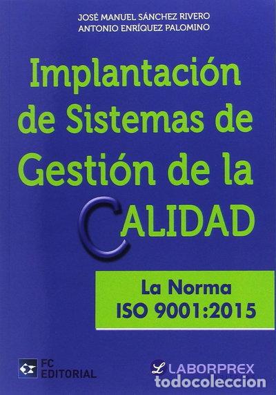 books: Implantaci&oacute;n de sistemas de gesti&oacute;n de la calidad. La norma ISO 9001:2015- 9788416671113