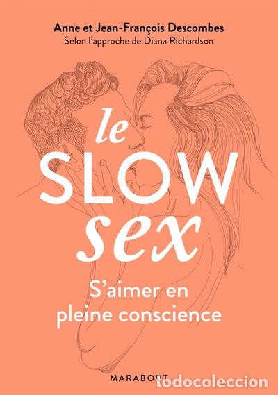 books: Le slow sex: S'aimer en pleine conscience- 9782501116909