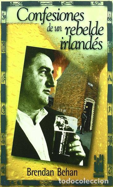 B&uuml;cher: Confesiones de un rebelde irland&eacute;s- 9788481361391