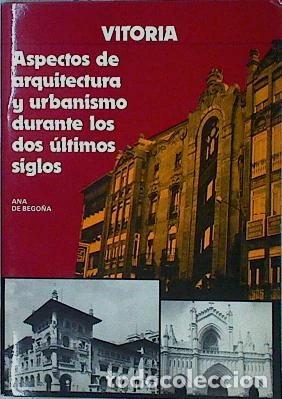 Livres: Vitoria, aspectos de arquitectura y urbanismo durante los 2 &uacute;ltimos siglos- 9788450082555