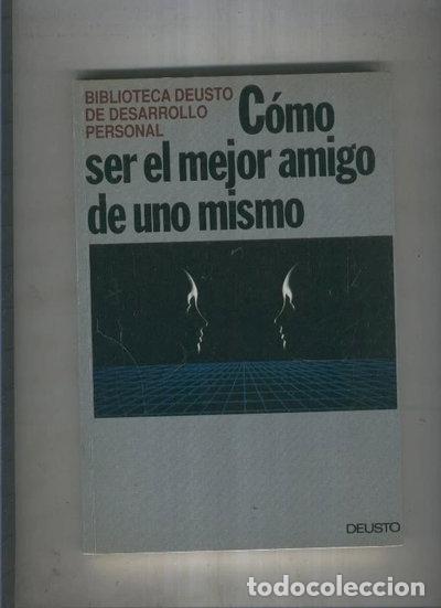 B&uuml;cher: C&oacute;mo ser el mejor amigo de uno mismo- 9788423408139