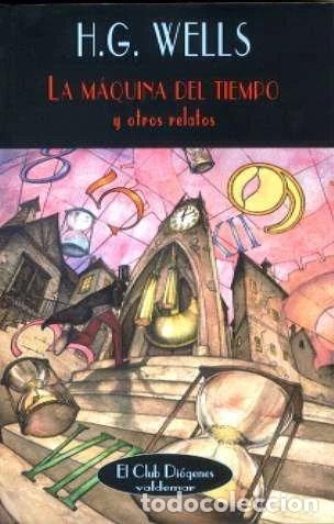 Livres: La m&aacute;quina del tiempo y otros relatos- 9788477025719