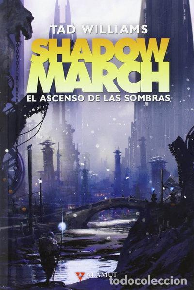 Libros: Shadowmarch. El ascenso de las sombras- 9788498890891