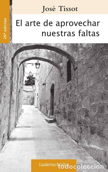 B&uuml;cher: El arte de aprovechar nuestras faltas- 9788498405262