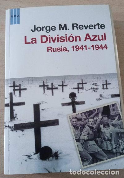 B&uuml;cher: La Divisi&oacute;n Azul- 9788498679465
