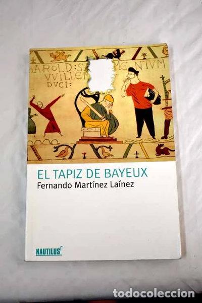 Livros em segunda m&atilde;o: El tapiz Bayeux- 9788496336704