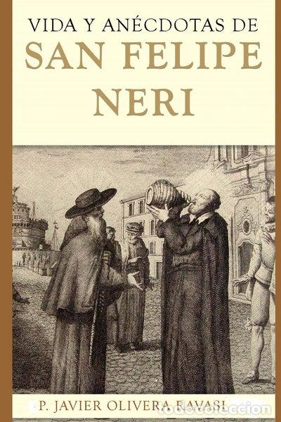 Livros em segunda m&atilde;o: Vida y an&eacute;cdotas de San Felipe Neri- 9781726797382