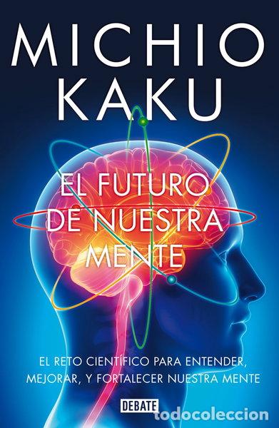 Livres: El futuro de nuestra mente- 9788499923925
