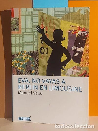 Livres: Eva, no vayas a Berl&iacute;n en limusina- 9788496336322