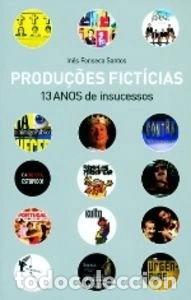 books: Produ&ccedil;&otilde;es Fict&iacute;cias: 13 anos de insucessos- 9789895551910