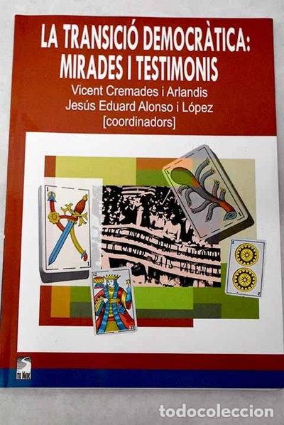 Livros em segunda m&atilde;o: La transici&oacute; democr&agrave;tica: mirades i testimonis- 9788493802981