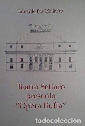Livros em segunda m&atilde;o: Teatro Settaro presenta &rdquo;Opera Buffa&rdquo;- 9788495289315