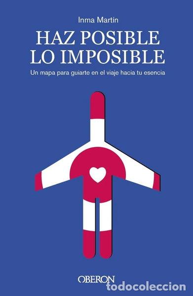B&uuml;cher: Haz posible lo imposible- 9788441550513