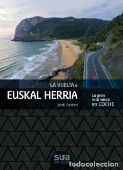 B&uuml;cher: La vuelta a Euskal Herria - la gran ruta vasca en coche- 9788482167909