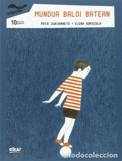 Libros: Mundua baloi batean- 9788490273135