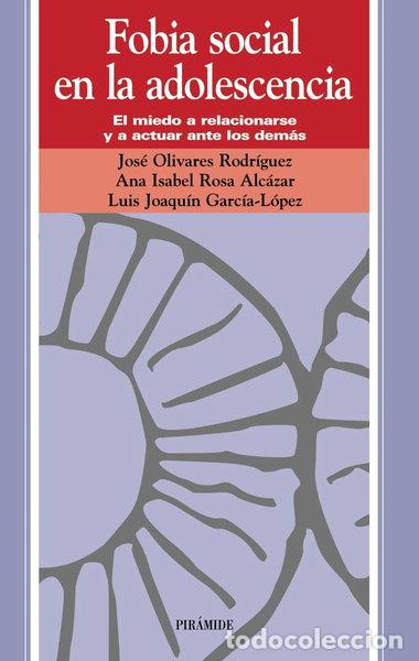 Libros: Fobia social en la adolescencia- 9788436818505