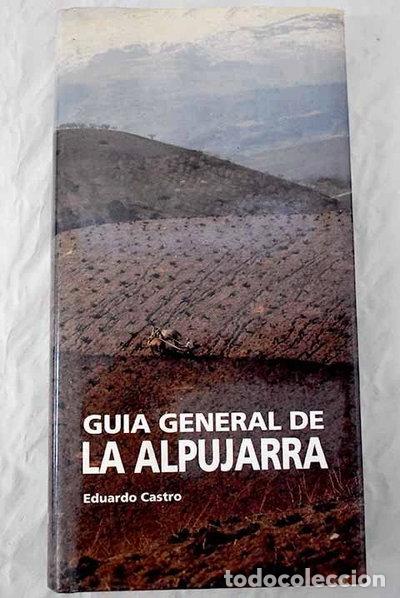Libros: Gu&iacute;a general de La Alpujarra- 9788487901225