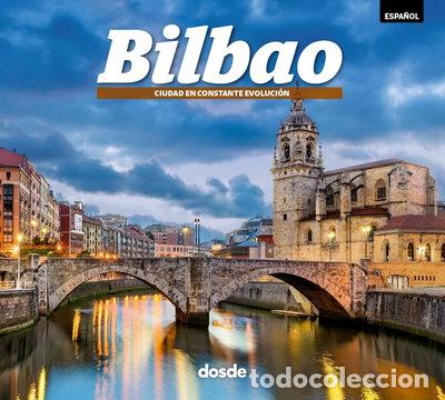 books: Bilbao: Ciudad en constante evoluci&oacute;n- 9788491032632