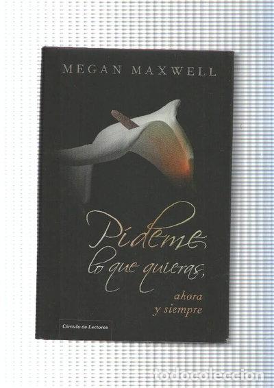 B&uuml;cher: P&iacute;deme Lo Que Quieras, Ahora Y Siempre- 9788467259131