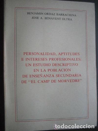 B&uuml;cher: Personalidad, aptitudes e intereses profesionales: un estudio descriptivo en ...- 9788475806013