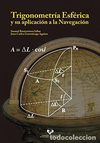 Livres: Trigonometr&iacute;a esf&eacute;rica y su aplicaci&oacute;n a la navegaci&oacute;n- 9788490825891