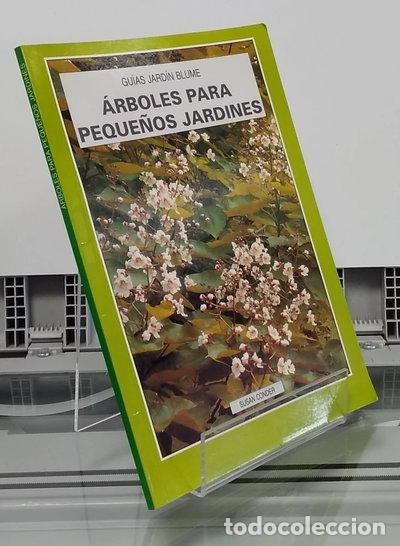 Livres: &Aacute;rboles para peque&ntilde;os jardines- 9788487535529