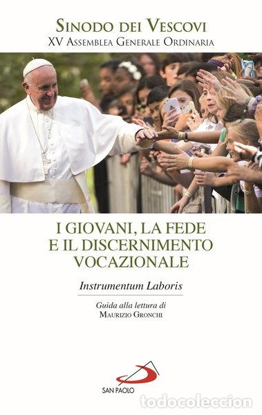Libros: I giovani, la fede e il discernimento vocazionale. Instrumentum laboris- 9788892216167