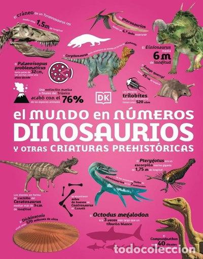 books: EL MUNDO EN NUMEROS DINOSAURIOS Y OTRAS CRIATURAS PREHISTORI- 9780241775936