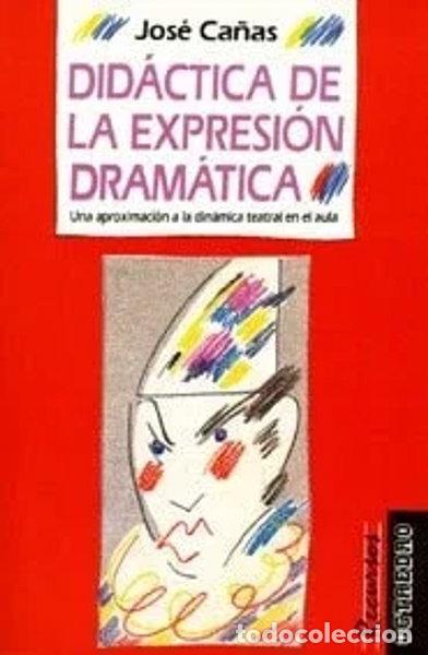 books: Did&aacute;ctica de la expresi&oacute;n dram&aacute;tica- 9788480630047