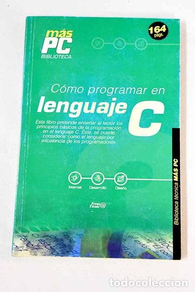 books: C&oacute;mo programar en lenguaje C- 9788489245228