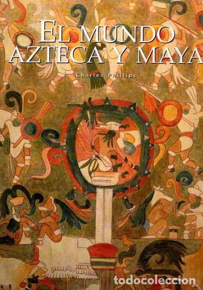 Libros: El mundo azteca y maya- 9788441322547