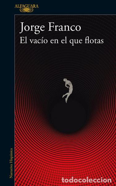 Libros: El vac&iacute;o en el que flotas- 9786287659018