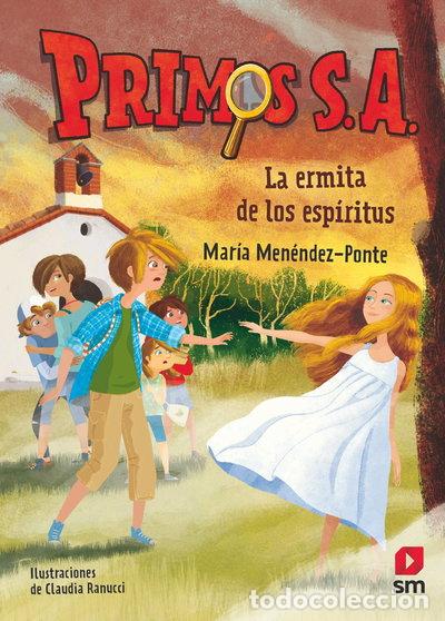 Libros: Primos S.A. 3: La ermita de los esp&iacute;ritus- 9788491828273