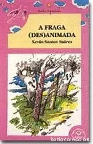 Libros: A fraga (des)animada- 9788476801147