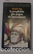 Livres: La proph&eacute;tie des papes et l'apocalypse- 9782734000594