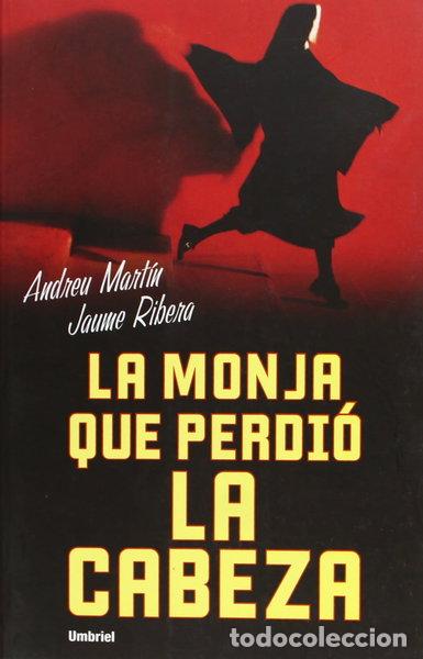 Livros em segunda m&atilde;o: La monja que perdi&oacute; la cabeza- 9788489367203