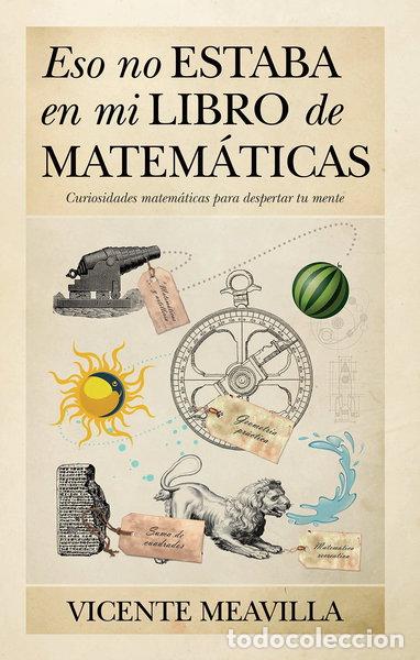 Libros: Eso no estaba en mi libro de Matem&aacute;ticas- 9788415338536