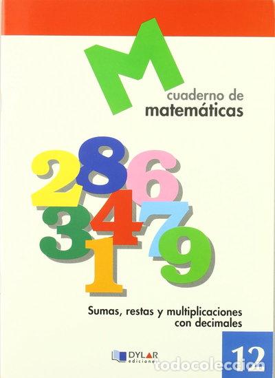 Libri di seconda mano: Matem&aacute;ticas 12 - Sumas, restas y multiplicaciones con decimales- 9788489655652