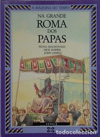 Libros: Na Grande Roma Dos Papas- 9788475076218