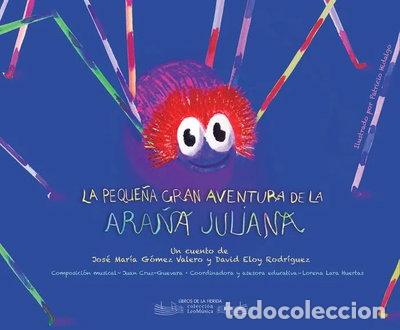 B&uuml;cher: La peque&ntilde;a gran aventura de la ara&ntilde;a Juliana- 9788494202476