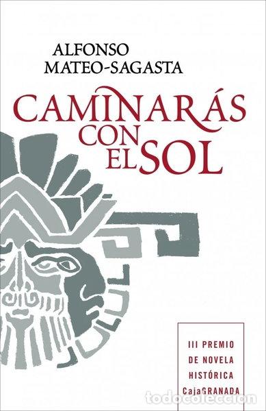 Libros: Caminar&aacute;s con el sol- 9788425346781