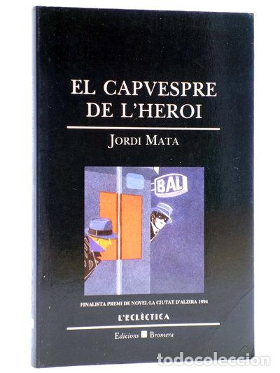 Livros em segunda m&atilde;o: El capvespre de l'heroi- 9788476602201