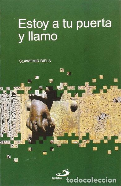 Livres: Estoy a tu puerta y llamo- 9788428527774
