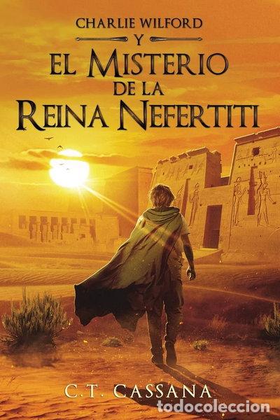 Livres: El misterio de la Reina Nefertiti- 9781516976294