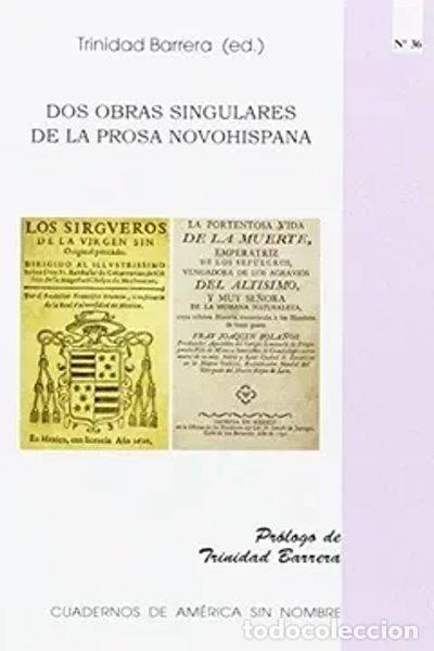 Livres: Dos obras singulares de la prosa novohispana- 9788497174053