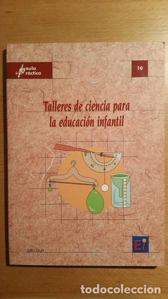 Livres: Talleres de Ciencia para la Educaci&oacute;n Infantil- 9788493370794
