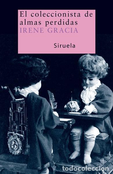 Libros: El coleccionista de almas perdidas- 9788478449989